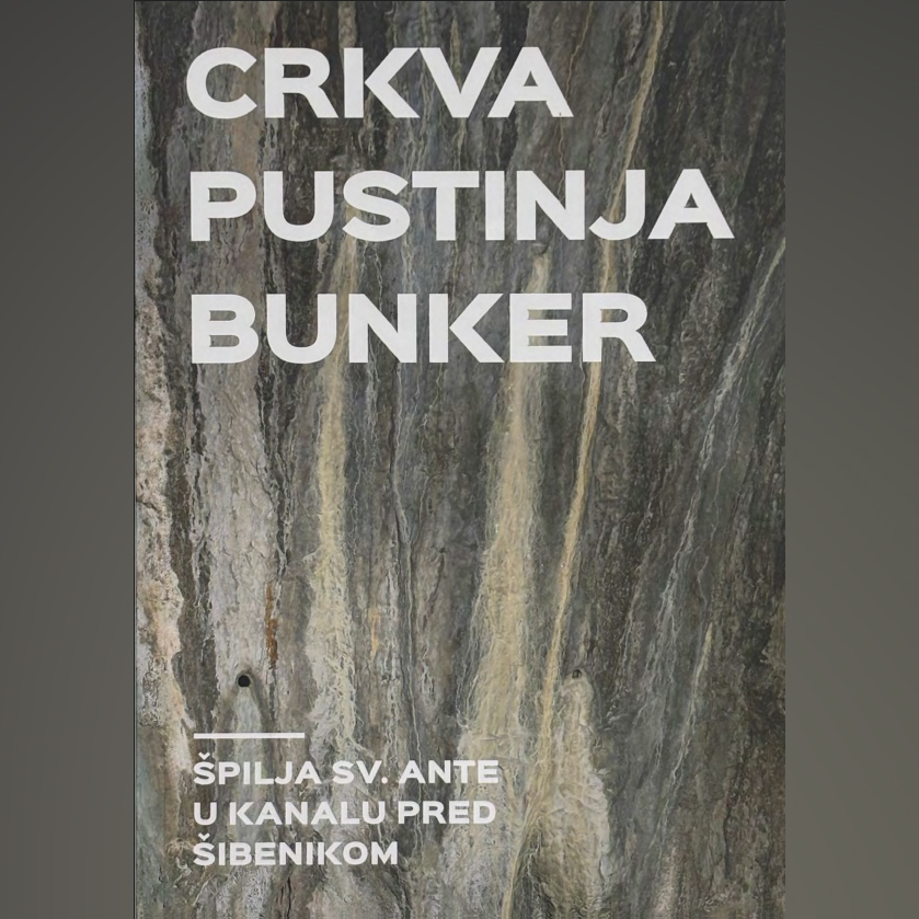 CRKVA, PUSTINJA, BUNKER - Špilja sv. Ante u kanalu pred Šibenikom